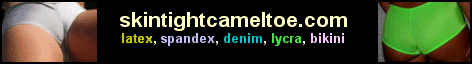 Skintightcameltoe offers latex, spandex, denim, lycra and bikini cameltoes!